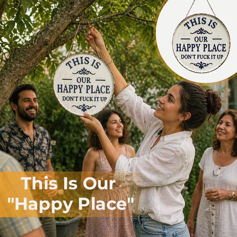 📢📢LAST DAY SALE 50% OFF✨This Is OUR Happy Place—Don't Fuck It Up (Metal Sign)