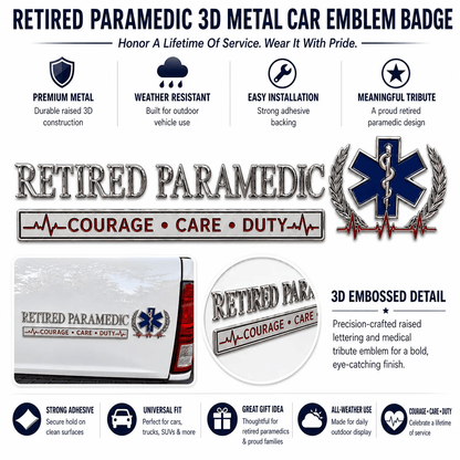 🚑 Retired Paramedic Courage Care Duty Metal Car Emblem Badge